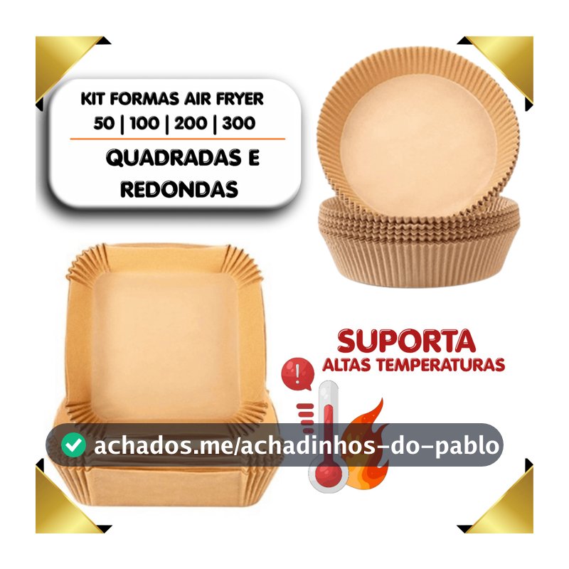 Kit 50 a 300 Formas Descartável Para Airfryer Antiaderente Não Suja Cozinha Fritadedira Promoção