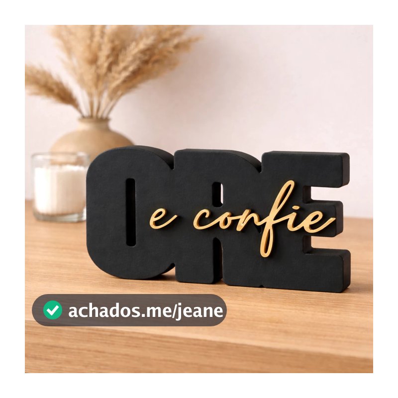 Letreiro Decorativo Ore e Confie – Enfeite Religioso para Sala Quarto e Escritório