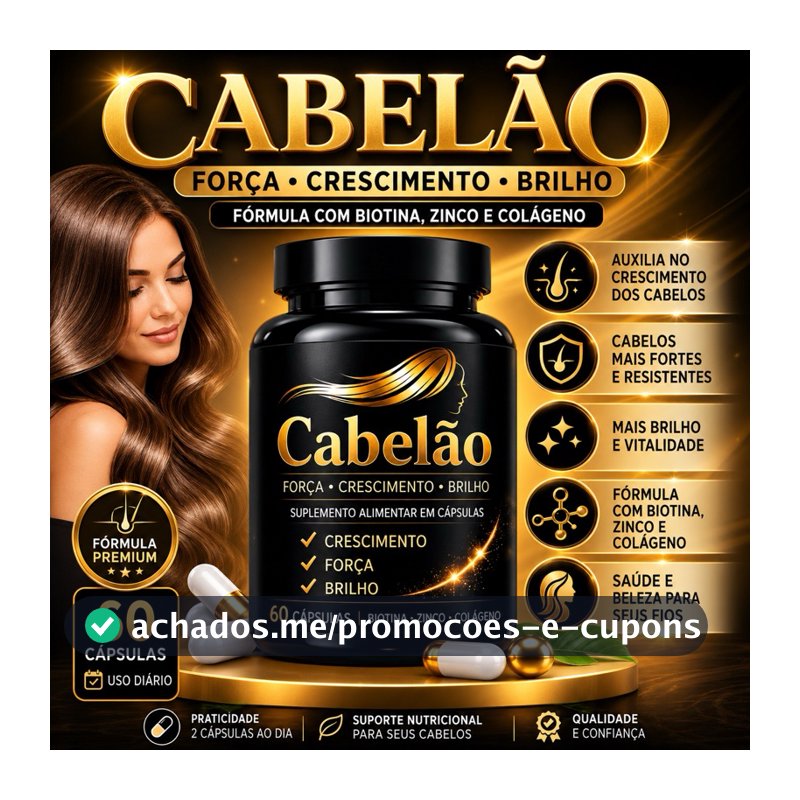 Cabelão  60 Cápsulas Força e Brilho Capilar | Envio Imediato