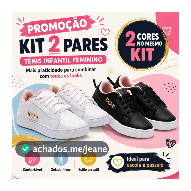 KIT 2 PARES Tênis Infantil Menina Branco Rosa Love Tendência Fashion Kids