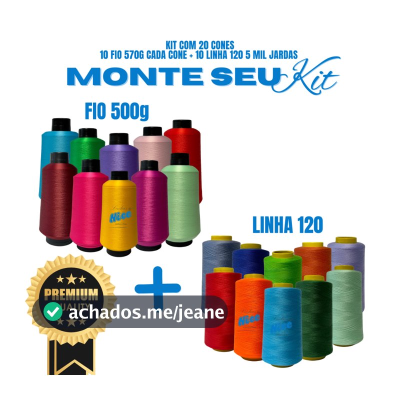COMBO COSTURA 20 CONES - 10 LINHAS 120 5 MIL JARDAS + 10 FIOS 500G - MONTE SEU KIT