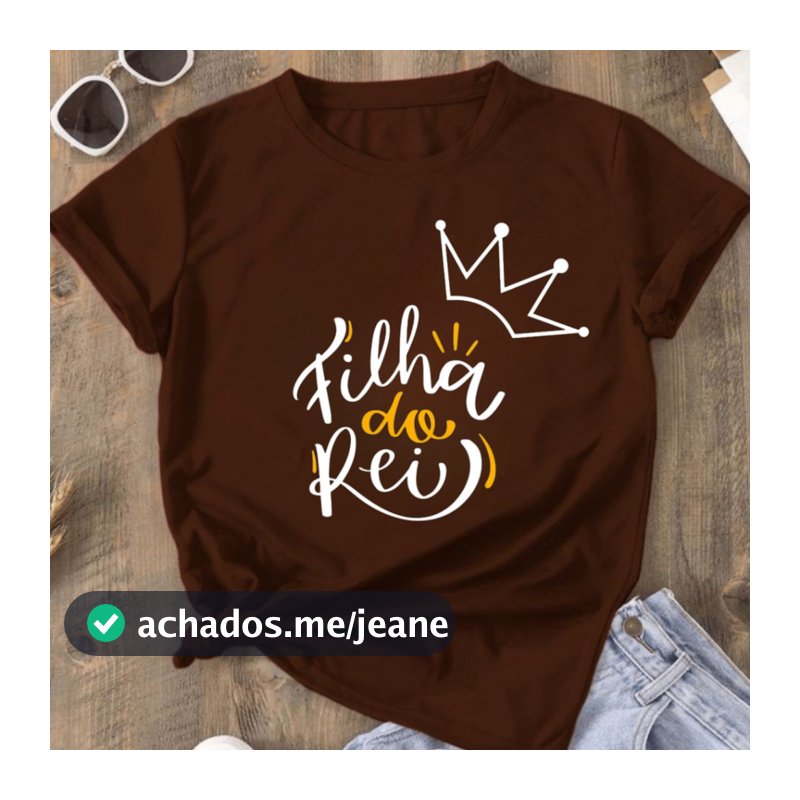 Camiseta Feminina T-shirt Cristã Estampa Filha Do Rei Com Variedades de Cores Estampada Em DTF Blusinha Moderna