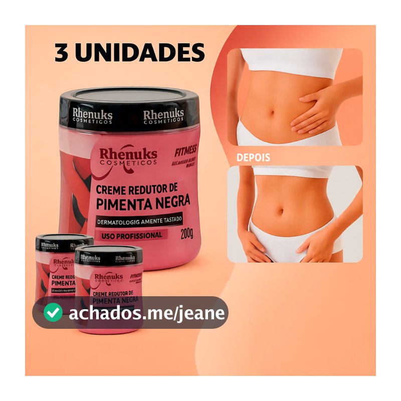 Creme Redutor de Medidas Pimenta Negra 200g – Anticelulite, Estrias e Firmador de Pele