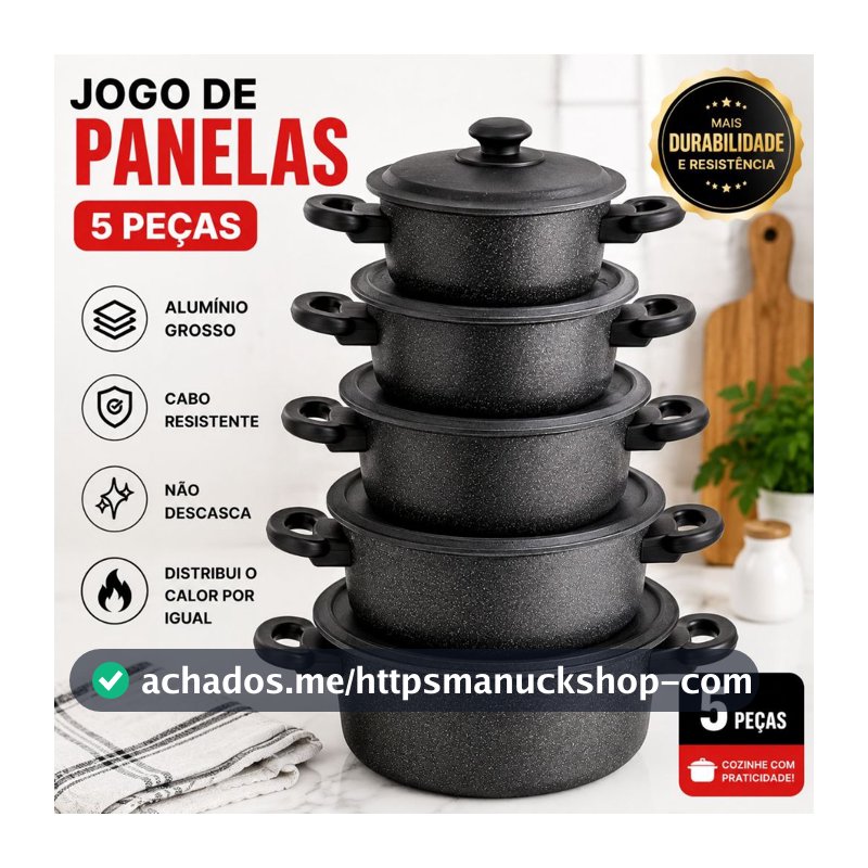 JOGO DE PANELA ALUMÍNIO 5 PEÇAS; NÃO DESCASCA; REFORÇADA; COZIMENTO RÁPIDO.