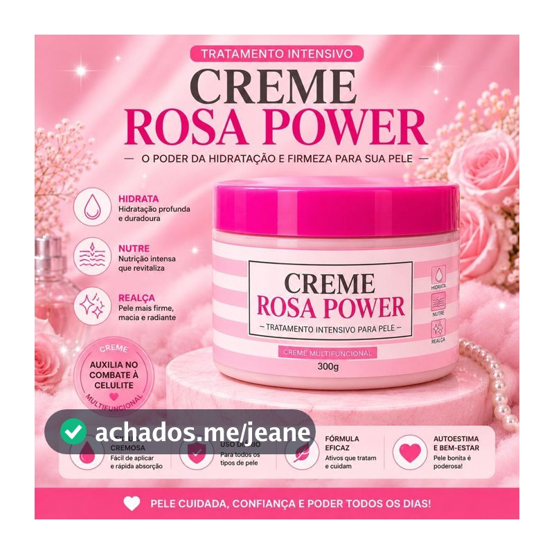 Creme Rosa Power 300g Antiestrias e Anticelulite Hidratante corporal Reafirmante Multifuncional