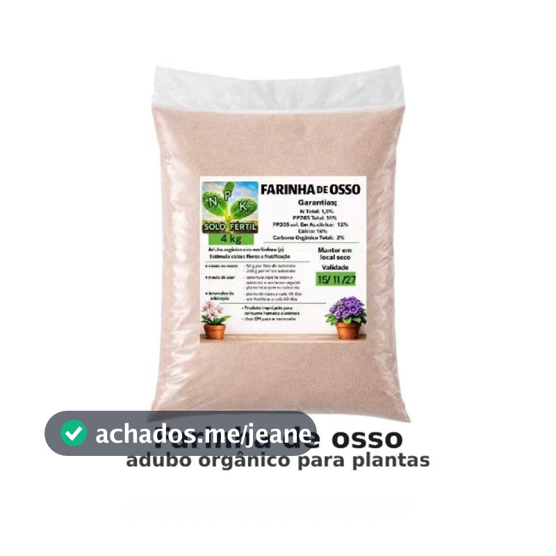 FARINHA DE OSSO CALCINADO ADUBO ORGÂNICO Rico em Fósforo para  PLANTAS, Horta, Jardim e Flores