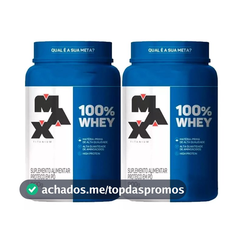 Kit 2x Whey 100% Concentrado - Pote 900g - Max Titanium