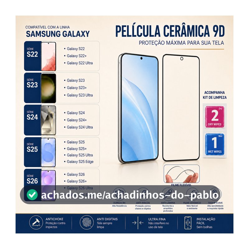 Película Cerâmica 9D para Samsung Galaxy S22 S23 Ultra S24 S25 S26 Plus Ultra Edge FE