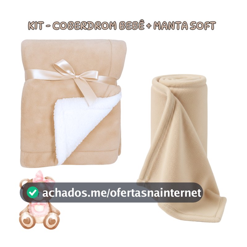 Kit 2 Itens Berço para Bebe - Cobertor Sherpa Dupla Face + Manta Soft - 80x90cm - Antialérgico