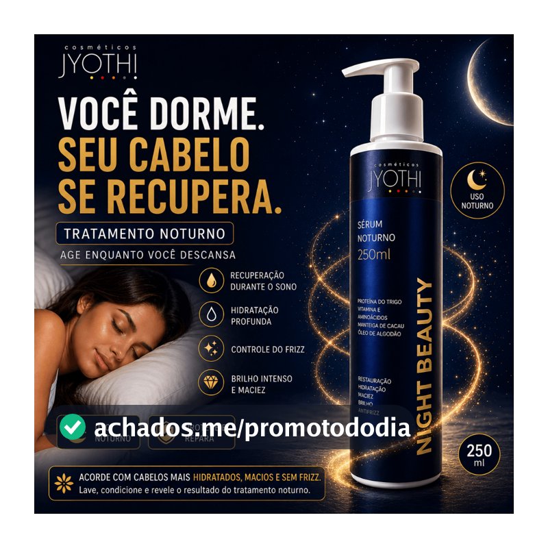 Sérum Capilar Tratamento Noturno Hidratação Nutrição Profunda Night Beauty Restaura Fibra Capilar