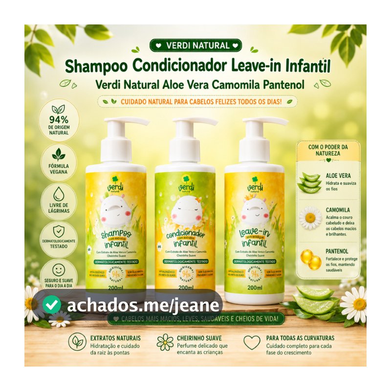 Shampoo Condicionador Leave-in Infantil Verdi Natural Aloe Vera Camomila Pantenol Verdi Natural