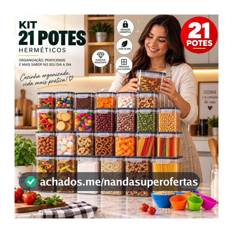 KIT 21 POTES HERMÉTICOS COZINHA MANTIMENTO PREMMIUM RESISTENTES EMPILHAVÉIS ORGANIZADOR QUADRADOS