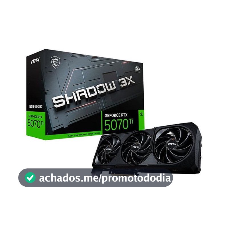 Placa de Vídeo NVIDIA GeForce MSI RTX5070TI 16GB GDDR7 256ITS SHADOW 3X OC 912-V531-097