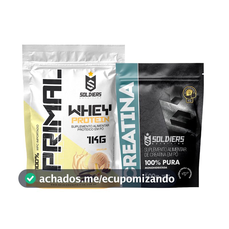 Kit Whey Protein Primal 1kg + Creatina 500g 100% Pura - Soldiers Nutrition