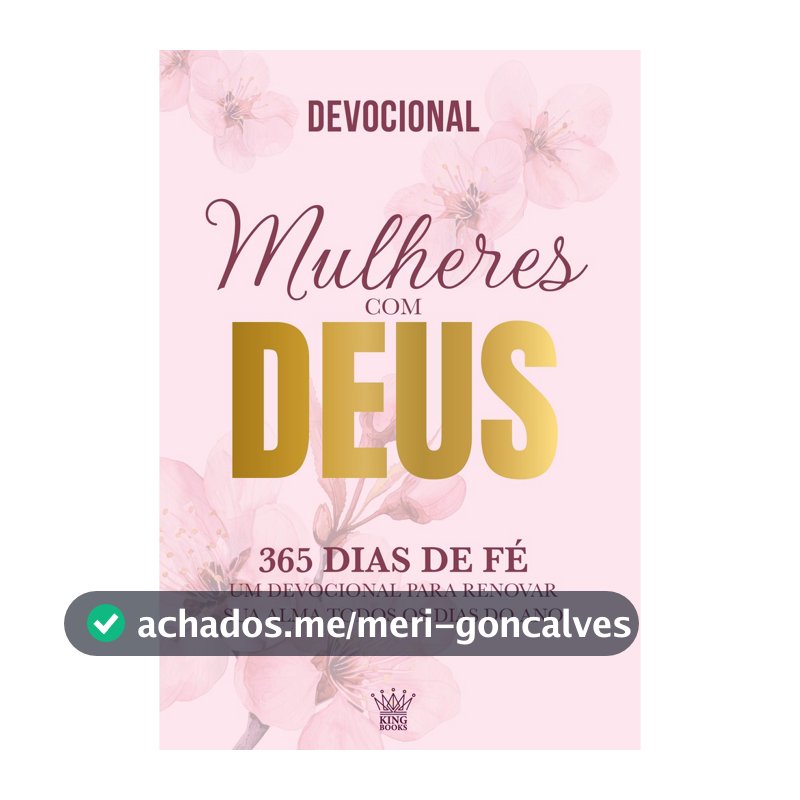 Mulheres com Deus - 365 Dias de Fé - Devocional