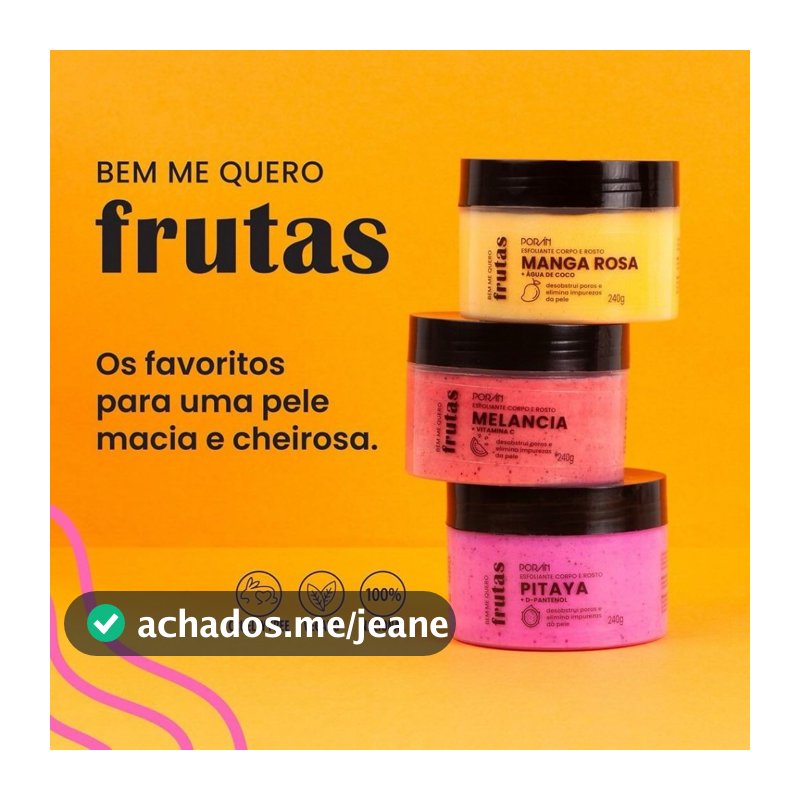 ESFOLIANTE CORPORAL E FACIAL FRUTAS PORÁN COSMÉTICOS