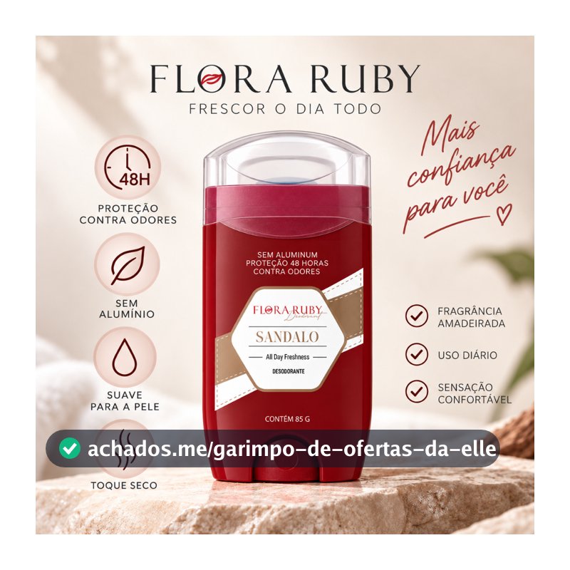 Flora Ruby Desodorante em Bastão Sândalo 85g Sem Alumínio Proteção 48H Contra Odores