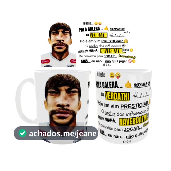 Caneca de Porcelana 325ml Naverdathi meme neymar Jr
