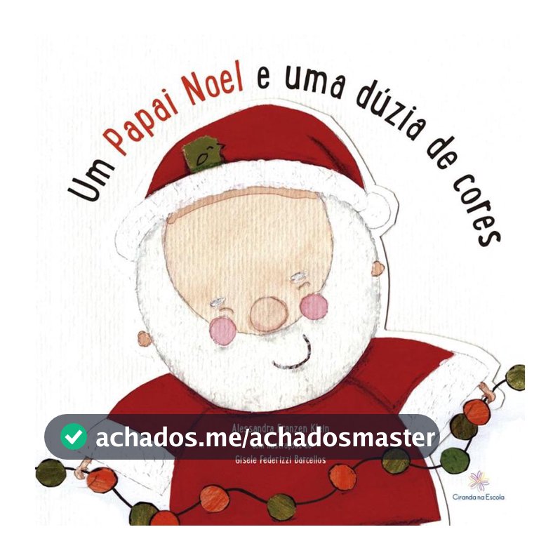 Livro - Papai Noel E Uma Duzia De Cores, Um