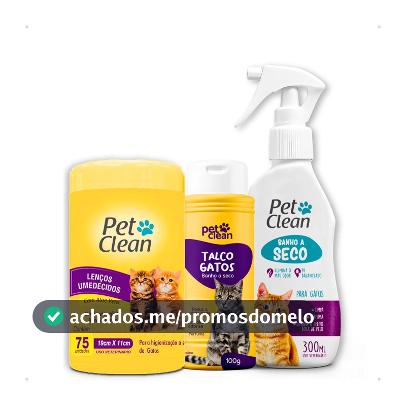 Kit Banho a Seco Gatos 300ml Pet Clean + Lenço Umedecido Gato 75 unids + Talco Pet Clean 100g Gatos