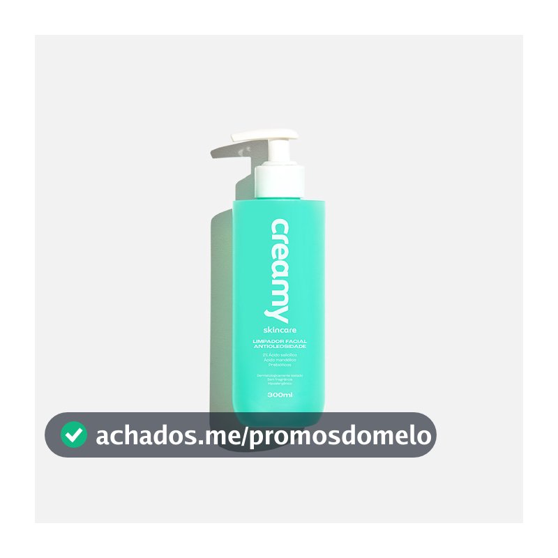 LIMPADOR FACIAL ANTIOLEOSIDADE 300ML - CREAMY
