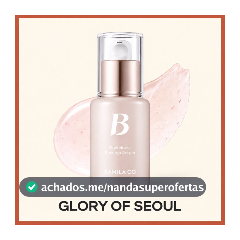 BANILA CO Dew Boost Sérum De Maquiagem 30ml