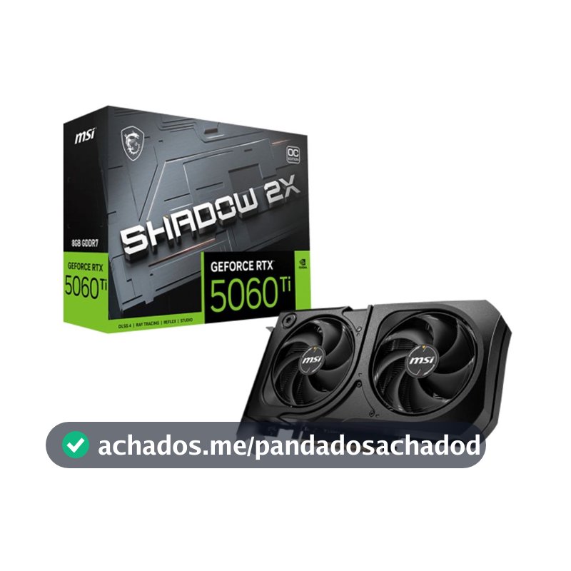 Placa de Video GeForce NVIDIA MSI  RTX5060TI 8g Shadow 2x Oc Plus 8gb Gddr7 128 Bits - 912-V536-023