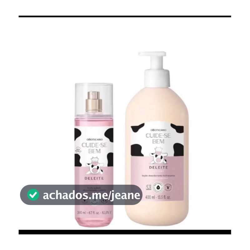 Deleite O Boticário Cuide-se Bem Body Splash 200ml Creme Hidratante 400ml