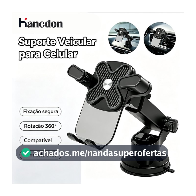 Hancdon Suporte Veicular Celular Carro Ventosa Vácuo 360° Giratório Universal Antiderrapante Promoção Envio Rápido