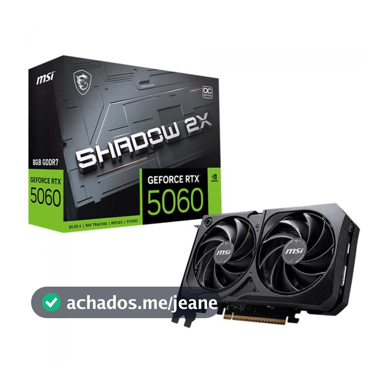 Placa de Vídeo MSI NVIDIA GeForce RTX 5060 Shadow 2X OC, 8GB, GDDR7, DLSS, Ray Tracing, 912-V537-038
