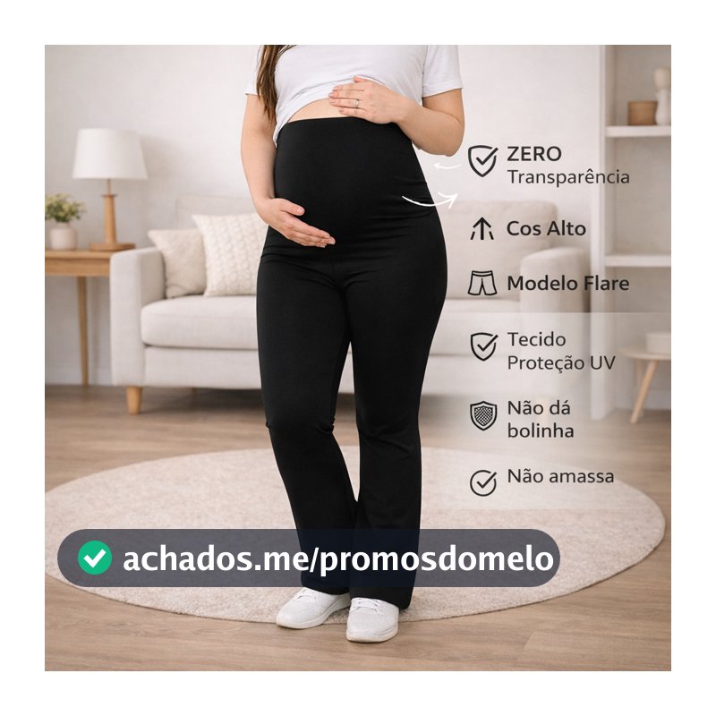 Calça Legging Gestante Flare Cós Alto Conforto Sustentação Zero Transparência  Proteção UV