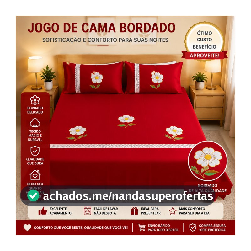 Jogo de Cama Casal Bordado Colcha Bordada (Lençol Casal Bordado com 2 Fronhas) - Durabilidade e Sofisticação