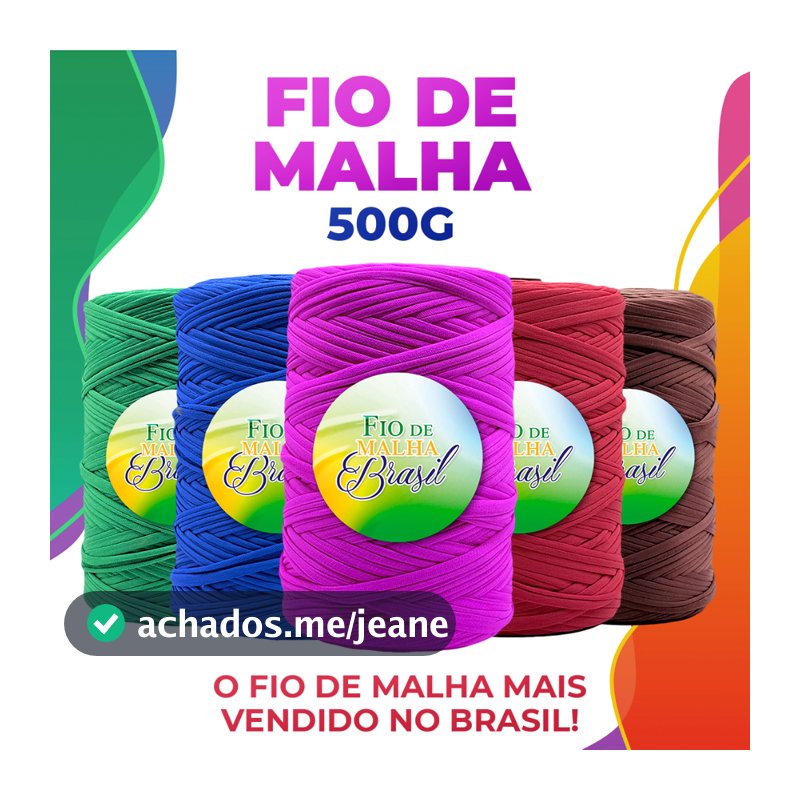 Fio de Malha Brasil - Rolos de 500g - Cores Variadas OFERTA Crochê Residual Bolsa Tapete Lycra Algodão Elastano Promoção
