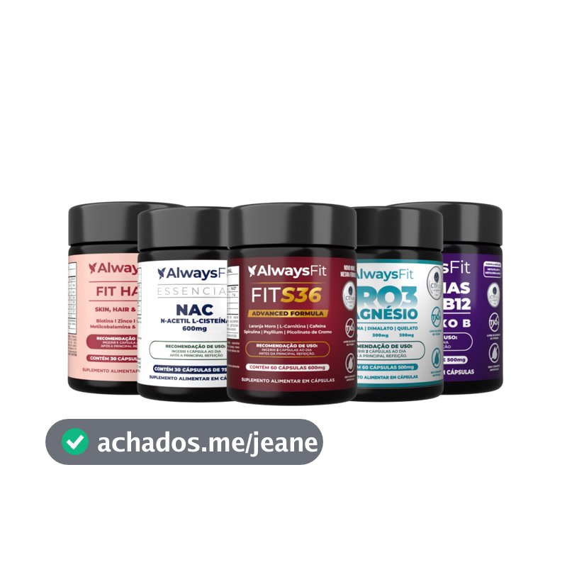 Kit FitS36 + Pro3Magnésio + NAC + FitHair + Complexo B AlwaysFit | 5 Suplementos | 240 Cápsulas