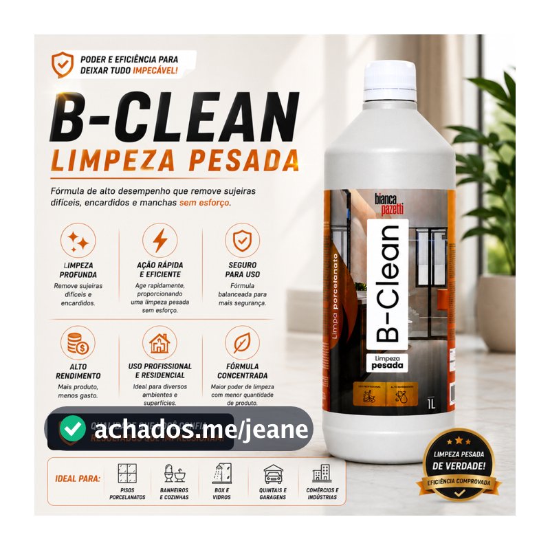 B-Clean Limpeza Pesada 1L Limpa Porcelanato Cerâmica Pisos Banheiro Cozinha