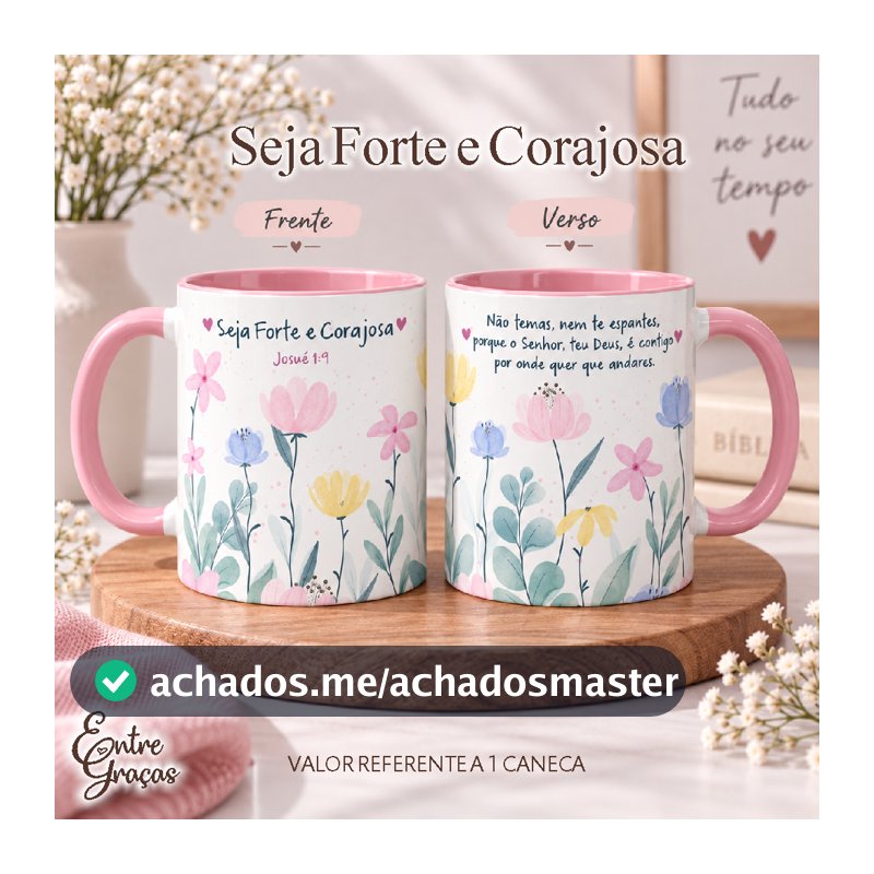 Caneca Cristã Feminina Seja Forte e Corajosa Josué 1:9 Cerâmica 325ml Presente Evangélico Devocional