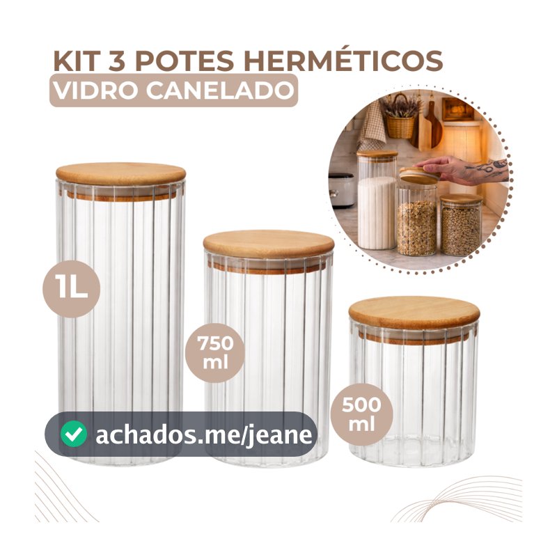 Kit 3 Potes De Vidro Canelado Hermético Mantimentos Com Tampa Bambu 1000ml 750ml e 500ML
