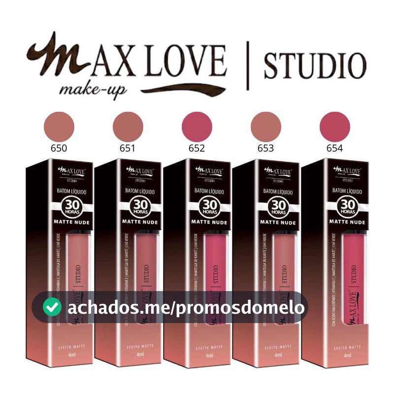 Novo Batom Líquido Linha Matte Nude 30 Horas, do 650 ao 673 - Max Love