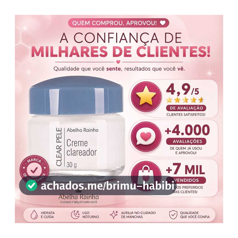 Creme Clareador Clear Pele da Abelha Rainha 30g (machas, melasma, acne...)