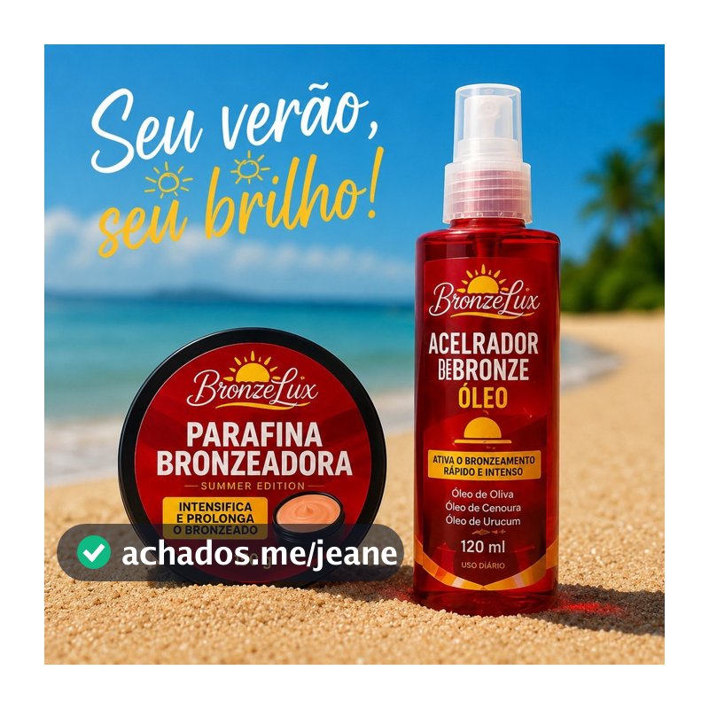 Acelerador 120ML + Parafina 120g – Bronze Natural e Dourado, Bronze de Verão Cenoura e Urucum.