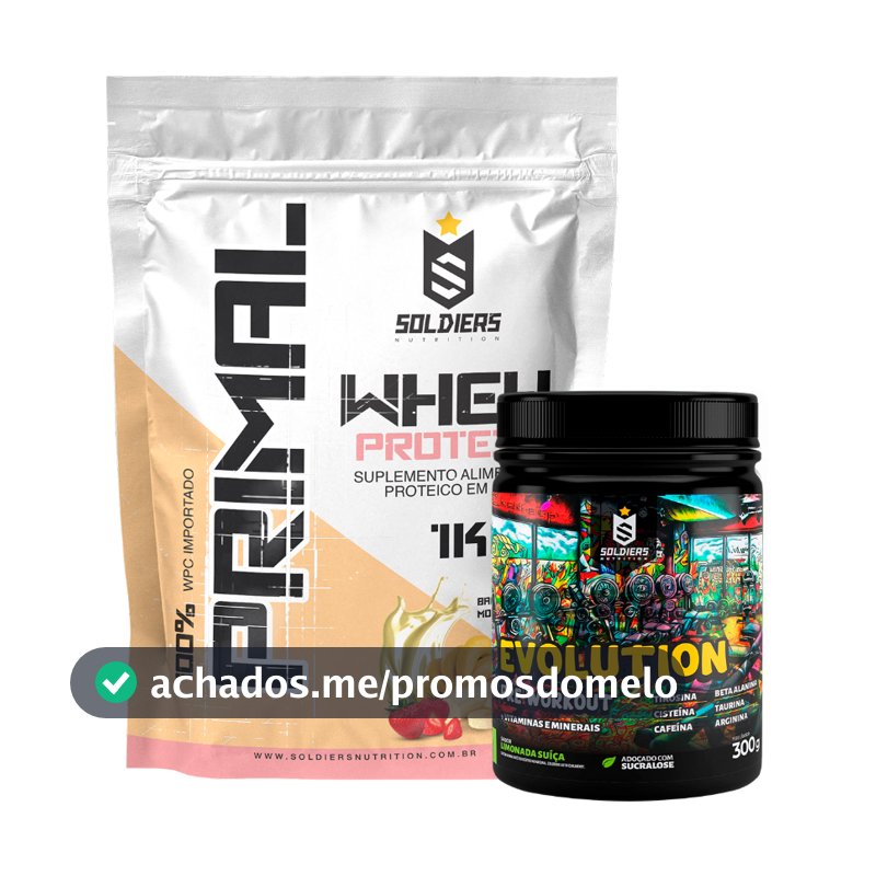 Kit Whey Protein Primal 1kg + Pré Treino Evolution 300g Combinação Especial - Soldiers Nutrition