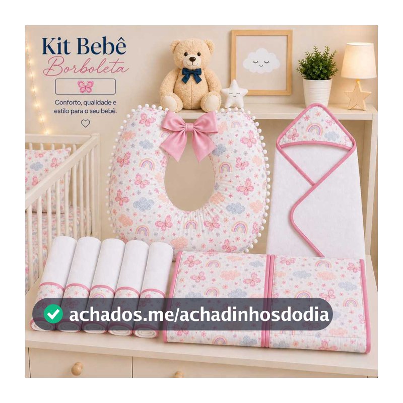 Kit Bebê Completo – Conforto, praticidade e estilo para o seu pequeno
