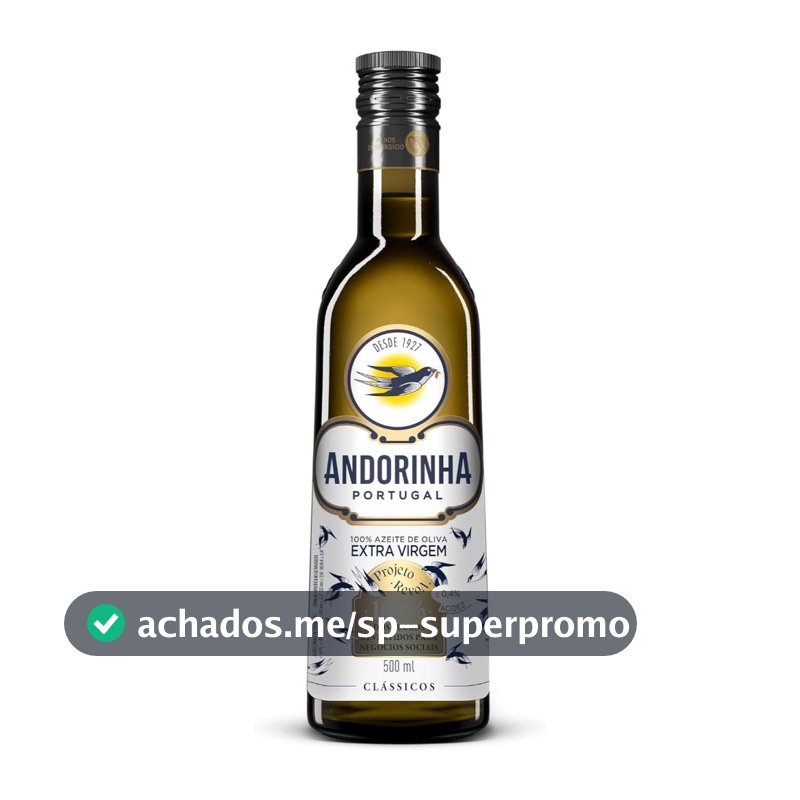 Azeite de Oliva Extra Virgem Andorinha Revoa 500ml – Sabor Leve e Suave para o Dia a Dia