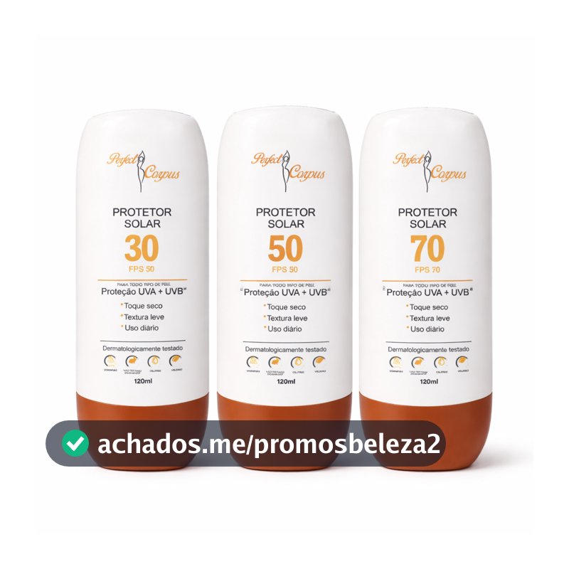 Protetor Solar FPS 30 50 e 70 Proteção UV + UVB Perfect Corpus 120ml