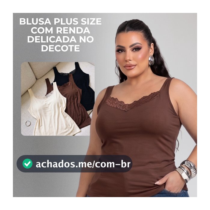 Blusa Plus Size e Midi Size Forro Duplo Suplex Premium Alças Grossas Com Renda no Busto Modela o Corpo Alta Compressão