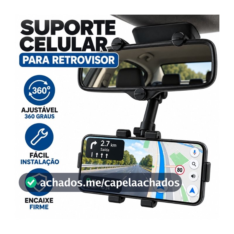 Suporte Retrovisor de Celular Para Carro Central Extensível Giro 360º Facil Instalação Todos Celular