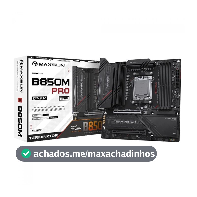 Placa Mãe Maxsun Terminator B850M Pro Dark WiFi, Chipset B850, AMD AM5, mATX, DDR5