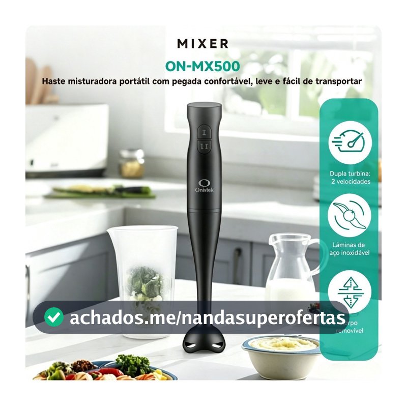 Mixer Elétrico Portátil 200W Lâmina Inox 304 - 2 Velocidades para Papinhas e Molhos Onistek
