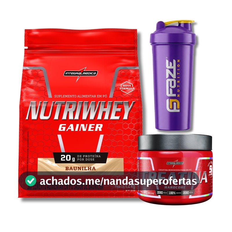Kit Nutri Whey Gainer Refil 1,2kg + Creatina Hardcore150g Integralmedica + Coqueteleira Faze Nutrition