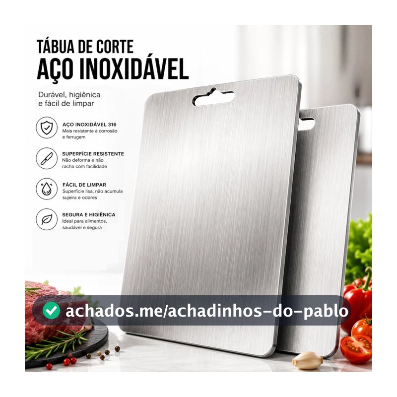 Tábua de Corte 316 Aço Inoxidável 30x46 cm Antibacteriana - À Prova de Mofo para Cozinha